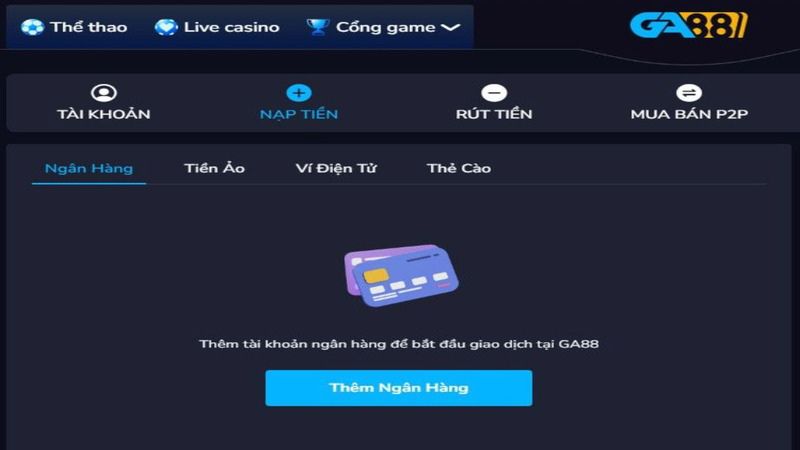 GA88 hỗ trợ nhiều phương thức nạp tiền để người chơi dễ dàng thực hiện